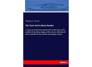 9783337218577 - The Tonic Sol-Fa Music Reader - Theodore F Seward Kartoniert (TB)