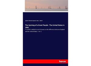 9783337224974 - The Uprising of a Great People - The United States in 1861 - Agénor Étienne Gasparin Mary L Booth Kartoniert (TB)