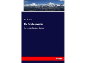 9783337225001 - The family physician - B P Pratten Kartoniert (TB)