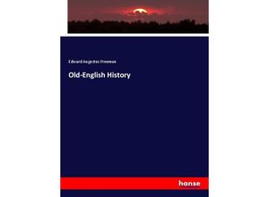 9783337225407 - Old-English History - Edward Augustus Freeman Kartoniert (TB)