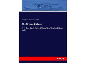 9783337226237 - The Fireside Dickens - Charles Dickens Felix Gregory De Fontaine Kartoniert (TB)