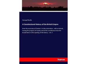 9783337231316 - A Constitutional History of the British Empire - George Brodie Kartoniert (TB)