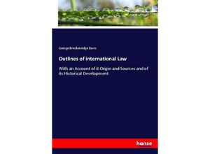 9783337232245 - Outlines of international Law - George Breckenridge Davis Kartoniert (TB)