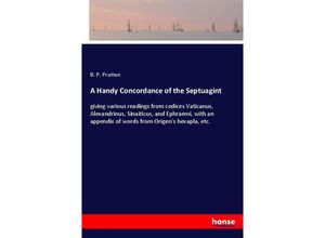 9783337235819 - A Handy Concordance of the Septuagint - B P Pratten Kartoniert (TB)