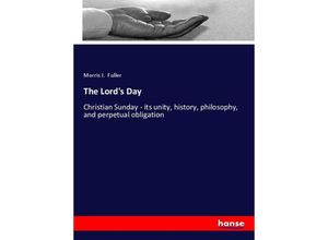 9783337238797 - The Lords Day - Morris J Fuller Kartoniert (TB)