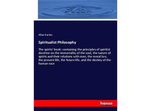 9783337239619 - Spiritualist Philosophy - Allan Kardec Kartoniert (TB)