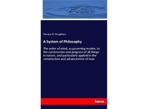 9783337239626 - A System of Philosophy - Horace H Houghton Kartoniert (TB)