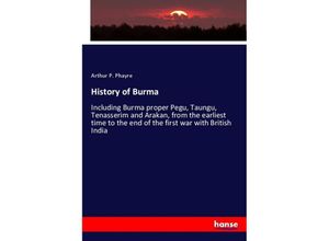 9783337239701 - History of Burma - Arthur P Phayre Kartoniert (TB)