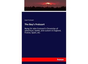 9783337239718 - The Boys Froissart - Jean Froissart Kartoniert (TB)