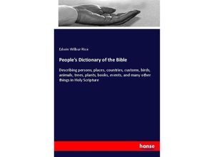 9783337241117 - Peoples Dictionary of the Bible - Edwin Wilbur Rice Kartoniert (TB)