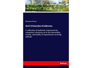 9783337241452 - Anti-Vivisection Evidences - Benjamin Bryan Kartoniert (TB)