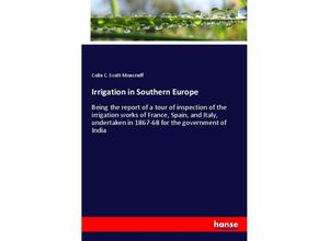 9783337243487 - Irrigation in Southern Europe - Colin C Scott-Moncrieff Kartoniert (TB)