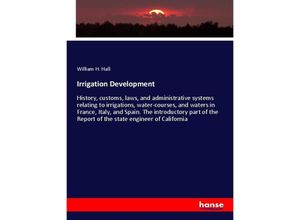 9783337243661 - Irrigation Development - William H Hall Kartoniert (TB)