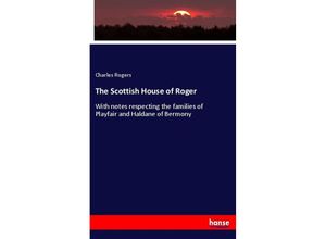 9783337243883 - The Scottish House of Roger - Charles Rogers Kartoniert (TB)