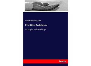 9783337246396 - Primitive Buddhism - Elizabeth A Reed Kartoniert (TB)