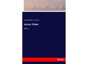 9783337254308 - Across Thibet - Gabriel Bonvalot C B Pitman Kartoniert (TB)