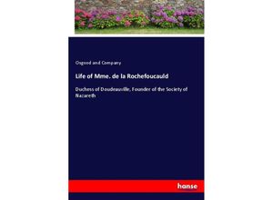 9783337254773 - Life of Mme de la Rochefoucauld - Osgood Kartoniert (TB)