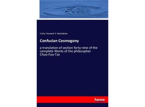 9783337256203 - Confucian Cosmogony - Xi Zhu Thomas R H MacClatchie Kartoniert (TB)