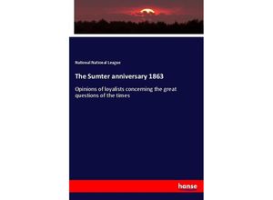 9783337257347 - The Sumter anniversary 1863 - National National League Kartoniert (TB)