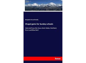 9783337257408 - Chapel gems for Sunday schools - Benjamin Russel Hanby Kartoniert (TB)