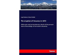 9783337257972 - The eruption of Vesuvius in 1872 - Luigi Palmieri Robert Mallet Kartoniert (TB)