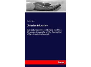 9783337260040 - Christian Education - Daniel Curry Kartoniert (TB)