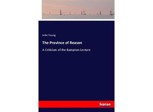 9783337264109 - The Province of Reason - John Young Kartoniert (TB)