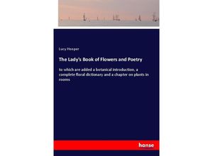 9783337271268 - The Ladys Book of Flowers and Poetry - Lucy Hooper Kartoniert (TB)