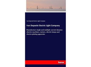 9783337272487 - Van Depoele Electric Light Company - Van Depoele Electric Light Company Kartoniert (TB)