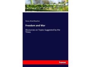 9783337277277 - Freedom and War - Henry Ward Beecher Kartoniert (TB)