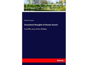 9783337277796 - Occasional thoughts of Horace Seaver - Horace Seaver Kartoniert (TB)