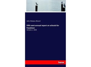 9783337278526 - Fifth semi-annual report on schools for freedmen - John Watson Alvord Kartoniert (TB)