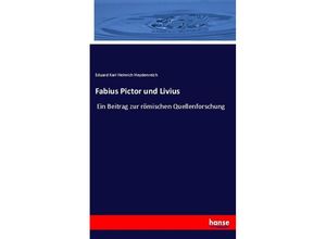 9783337278915 - Fabius Pictor und Livius - Eduard Karl Heinrich Heydenreich Kartoniert (TB)