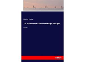 9783337279622 - The Works of the Author of the Night Thoughts - Edward Young Kartoniert (TB)