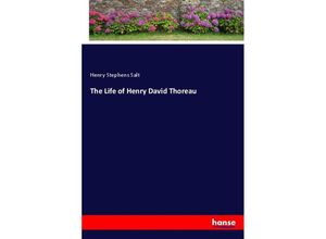 9783337280543 - The Life of Henry David Thoreau - Henry Stephens Salt Kartoniert (TB)