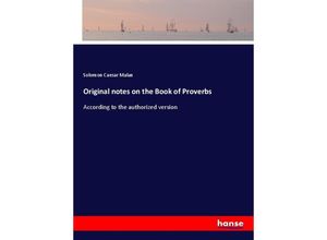 9783337281519 - Original notes on the Book of Proverbs - Solomon Caesar Malan Kartoniert (TB)