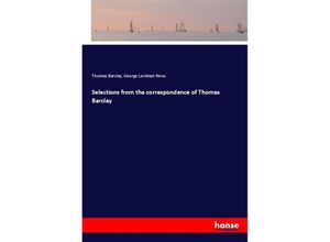 9783337281922 - Selections from the correspondence of Thomas Barclay - Thomas Barclay George Lockhart Rives Kartoniert (TB)