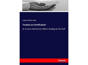 9783337282028 - Treatise on Fortification - Auguste Frédéric Lendy Kartoniert (TB)