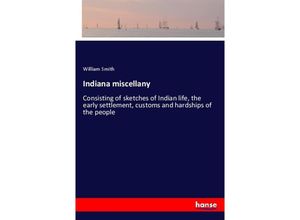 9783337283469 - Indiana miscellany - William Smith Kartoniert (TB)