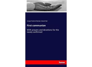 9783337283667 - First communion - George Frederick Maclear Samuel Hart Kartoniert (TB)