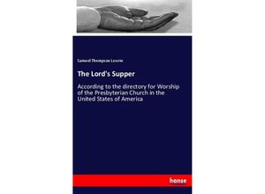 9783337283803 - The Lords Supper - Samuel Thompson Lowrie Kartoniert (TB)