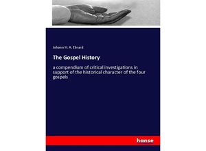 9783337284640 - The Gospel History - Johann H A Ebrard Kartoniert (TB)