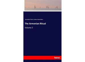 9783337288440 - The Armenian Ritual - Armenian Church James Issaverdens Kartoniert (TB)