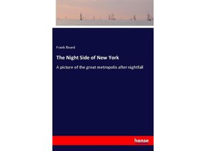 9783337288686 - The Night Side of New York - Frank Beard Kartoniert (TB)