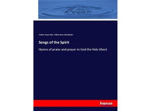 9783337290252 - Songs of the Spirit - Frederic Mayer Bird William Henry Odenheimer Kartoniert (TB)