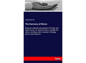 9783337290450 - The Harmony of Maine - Supply Belcher Kartoniert (TB)