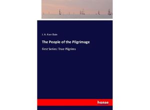 9783337291679 - The People of the Pilgrimage - J A Kerr Bain Kartoniert (TB)