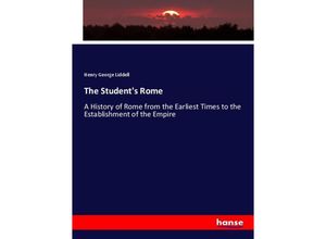 9783337294403 - The Students Rome - Henry George Liddell Kartoniert (TB)