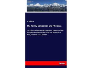 9783337296995 - The Family Companion and Physician - J Wilson Kartoniert (TB)