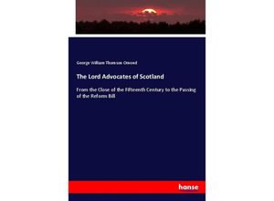 9783337297411 - The Lord Advocates of Scotland - George William Thomson Omond Kartoniert (TB)